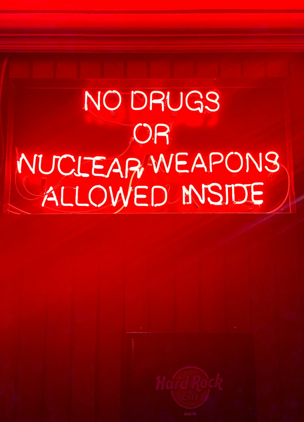No Drugs or Nuclear weapons allowed