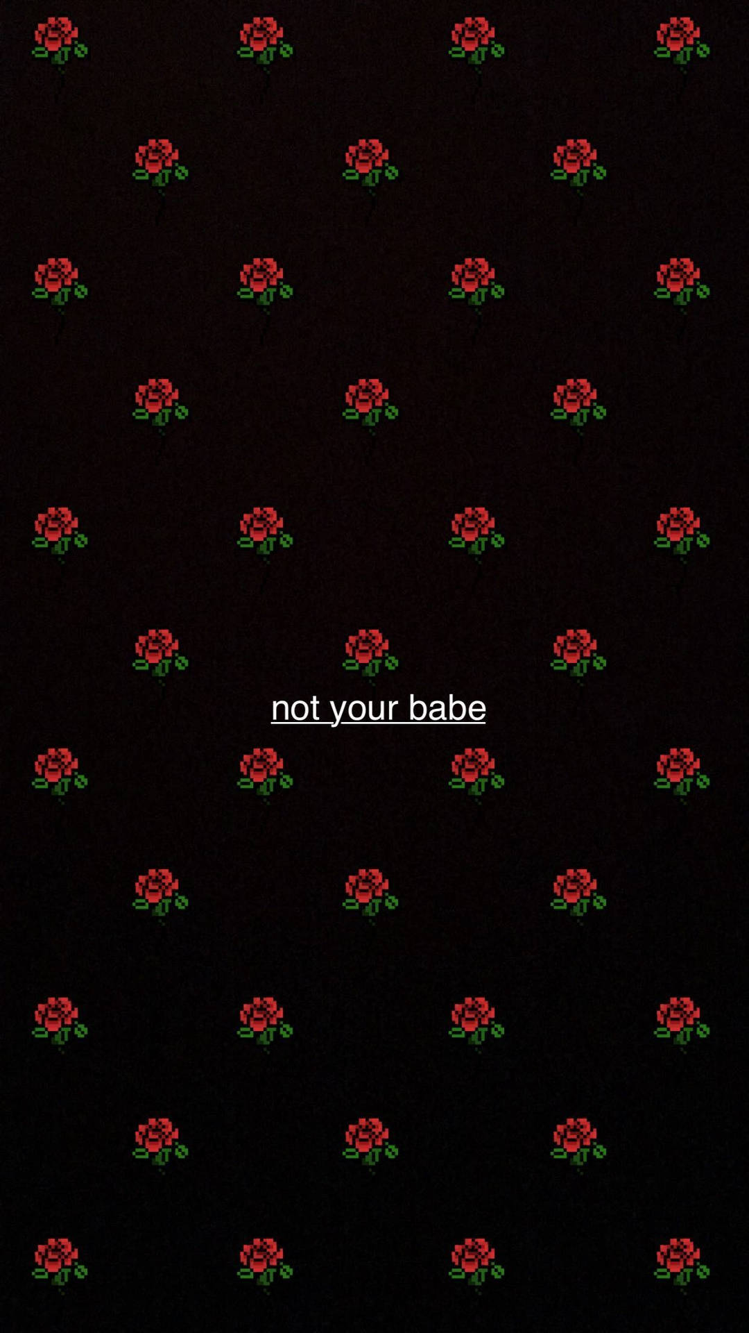iPhone Baddie Not Your Babe Wallpaper