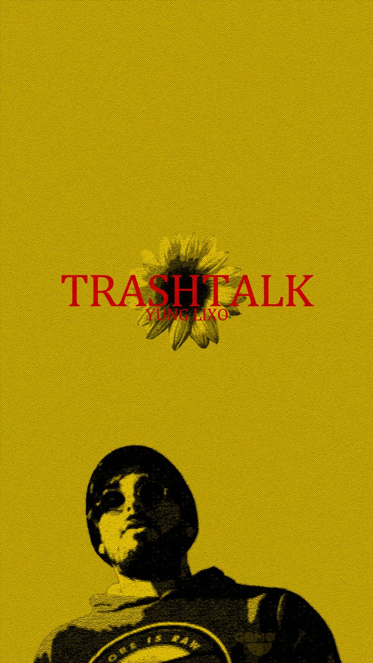 Wallpaper Yung Lixo Trashtalk. Design