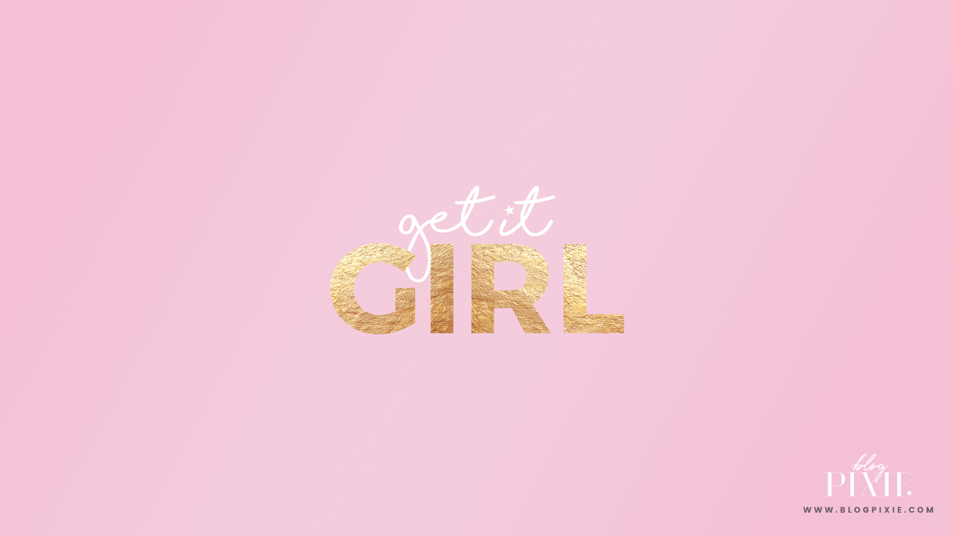 Get it girl. Pink wallpaper laptop