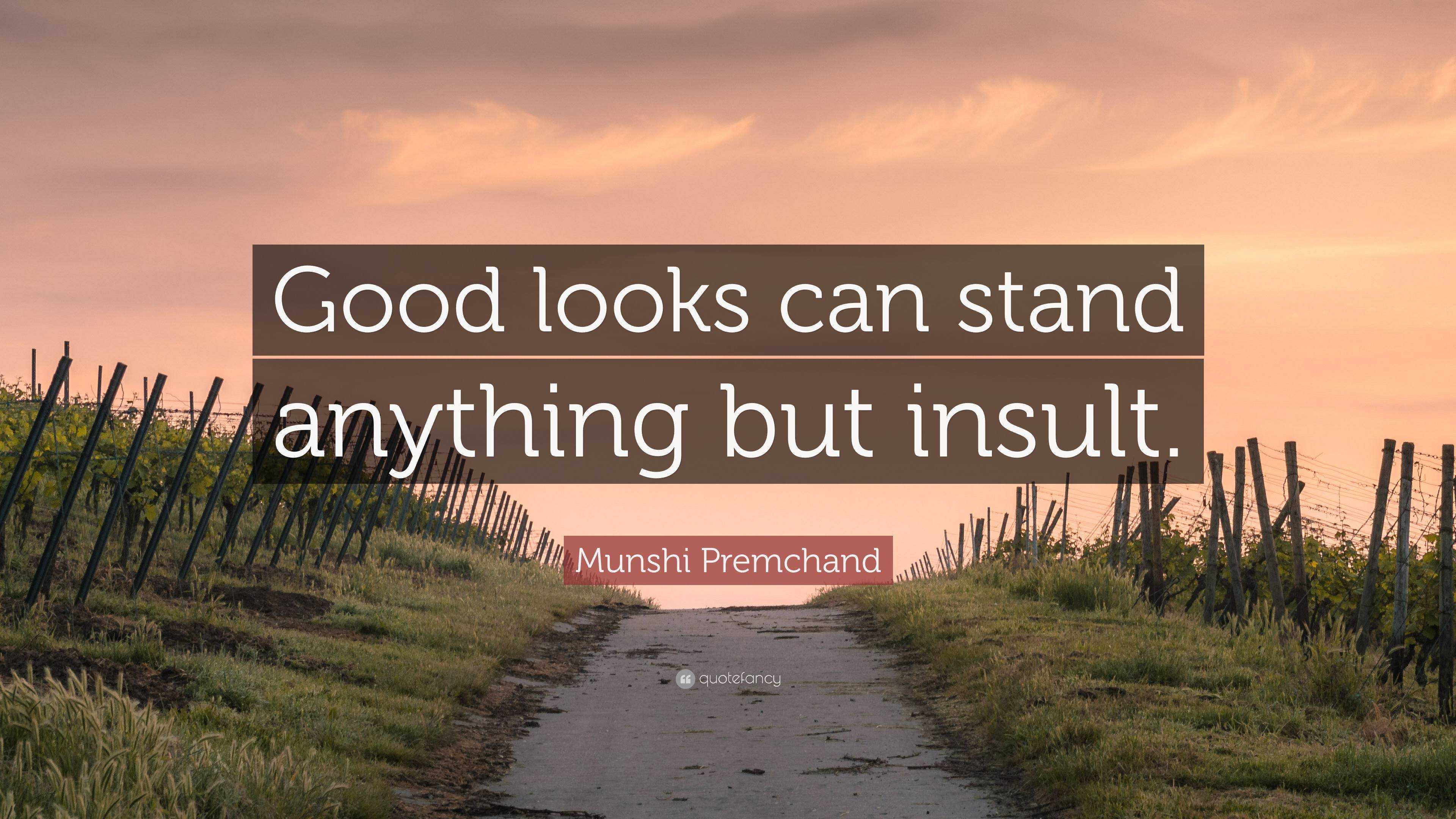 Munshi Premchand Quote: “Good looks can