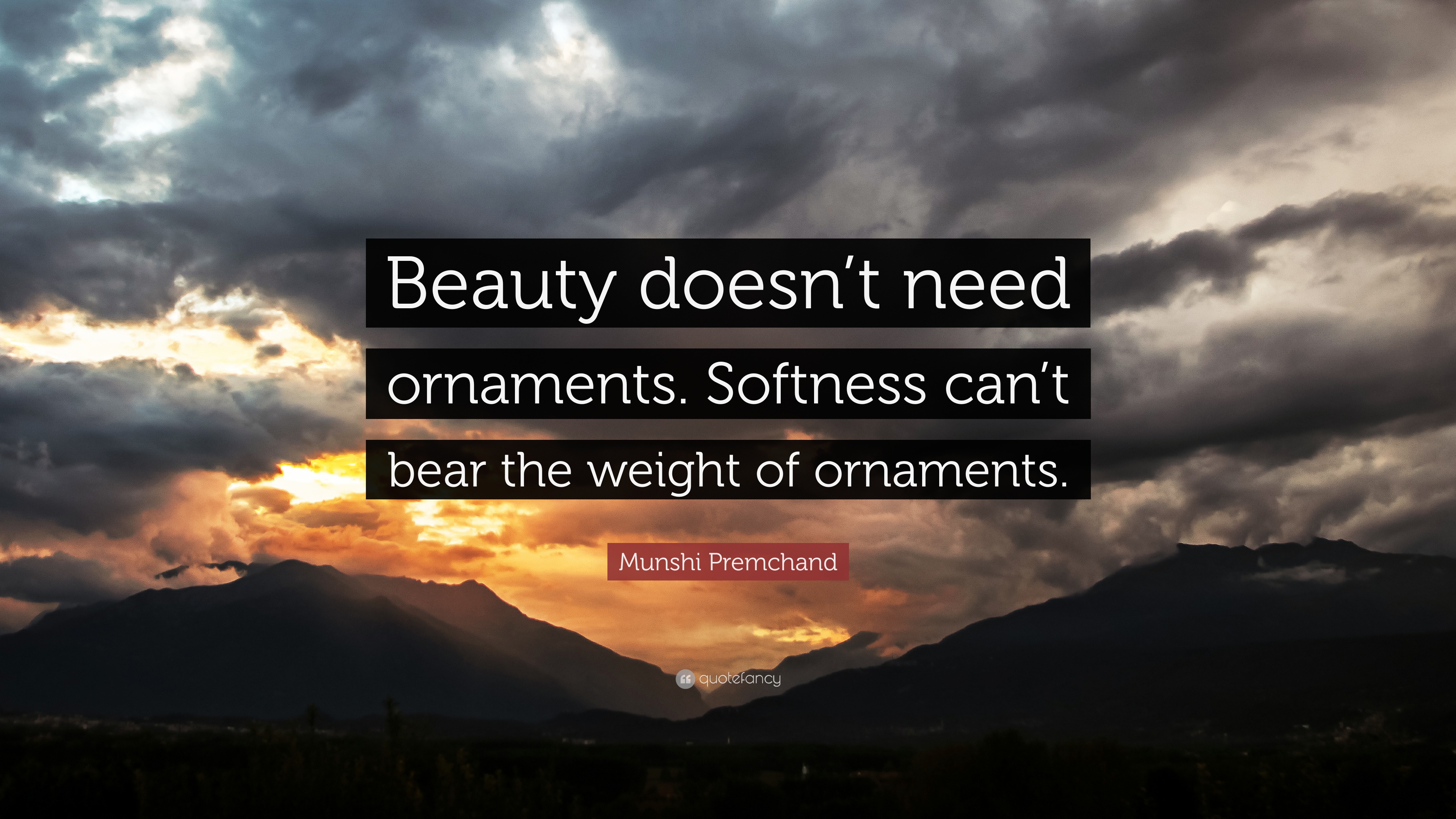 Munshi Premchand Quote: “Beauty doesn't