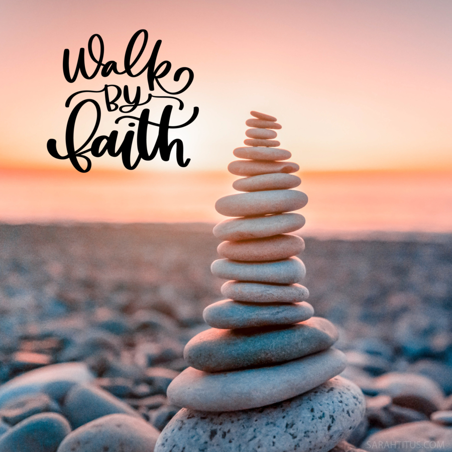 Walk By Faith Inspirational Wallpaper