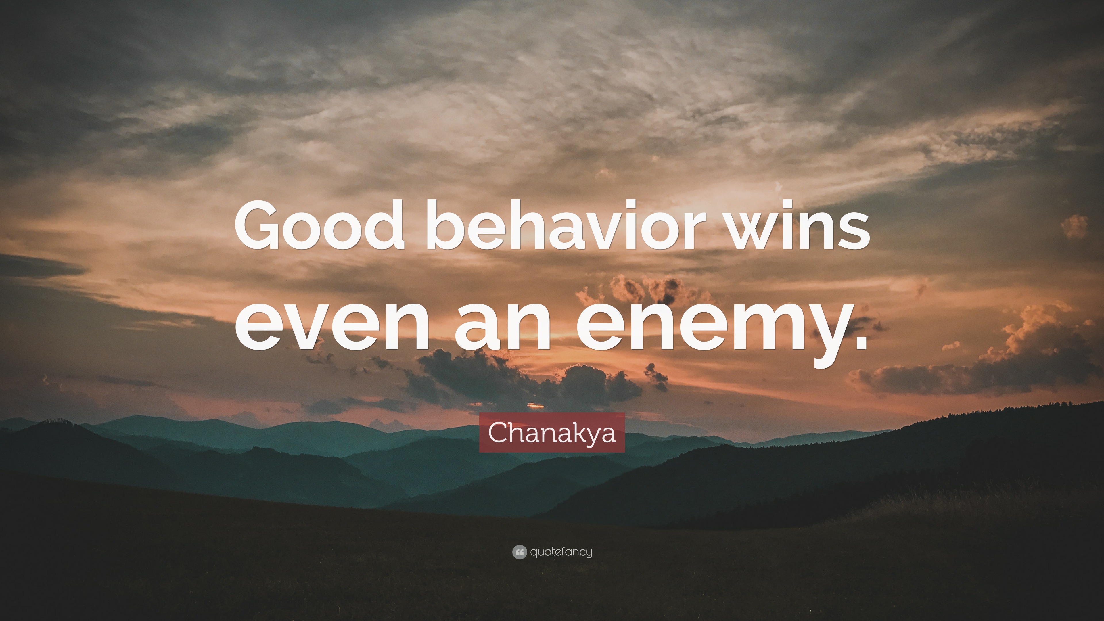 Chanakya Quote: “Good behavior wins
