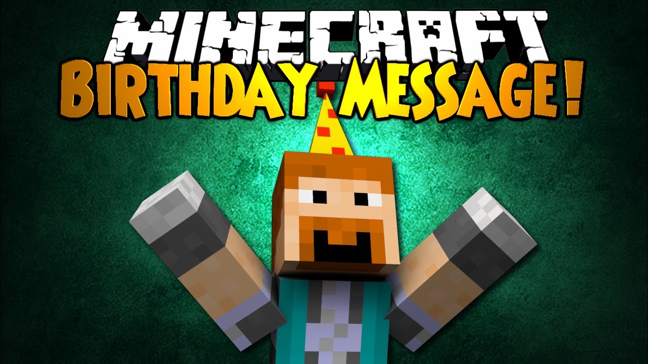 Minecraft: BIRTHDAY MESSAGE!