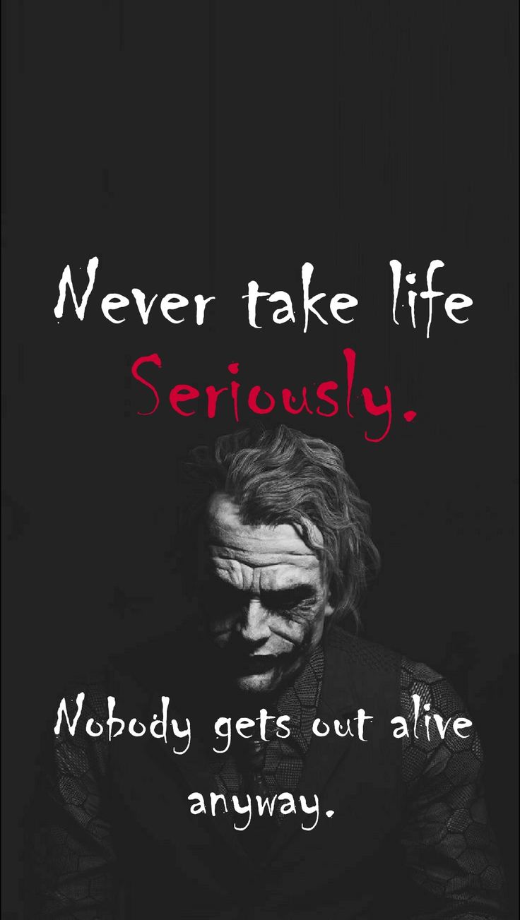 Seriously. Joker quotes