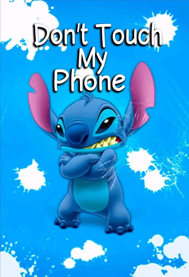 Dont Touch My Phone Stitch HD