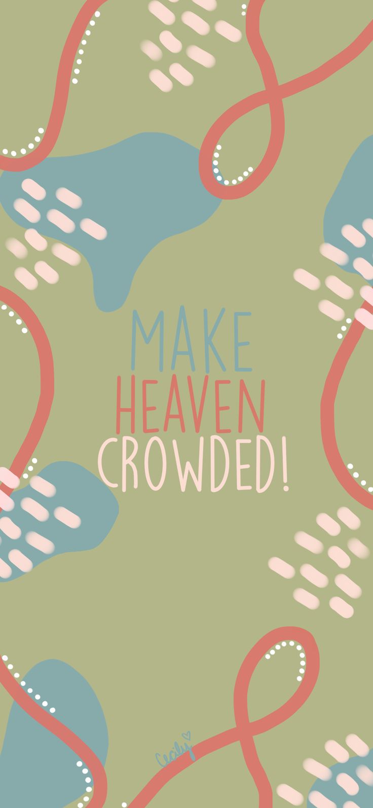 Make Heaven Crowded” iPhone wallpaper