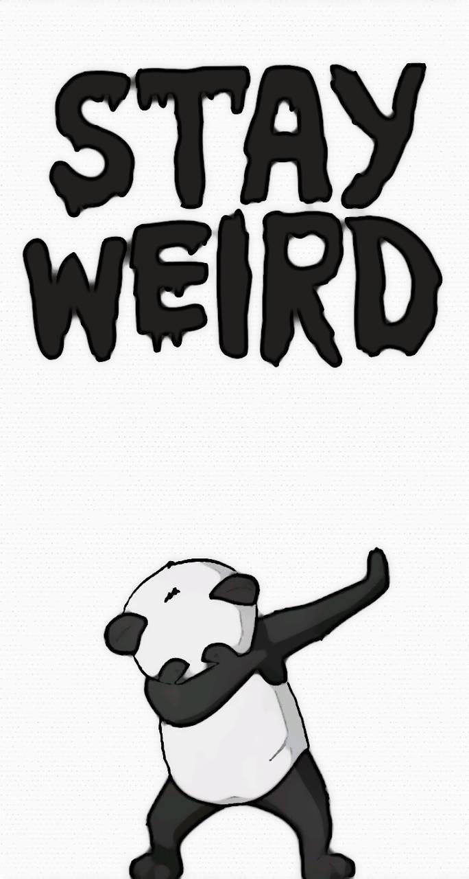 Stay Weird wallpaper