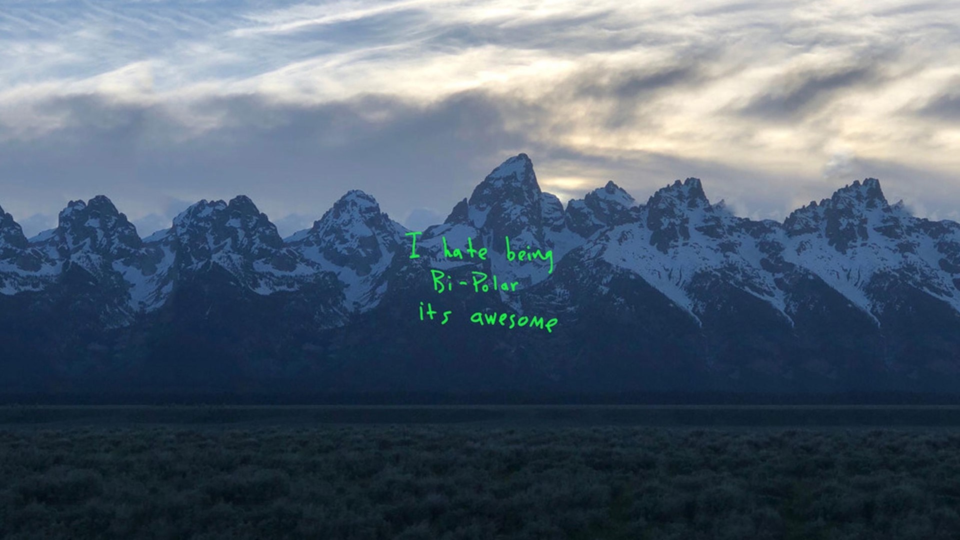 I Hate Being Bi Polar Its Awesome