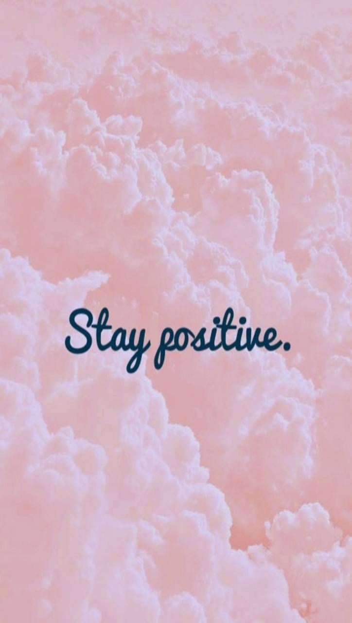 Stay Positive wallpaper