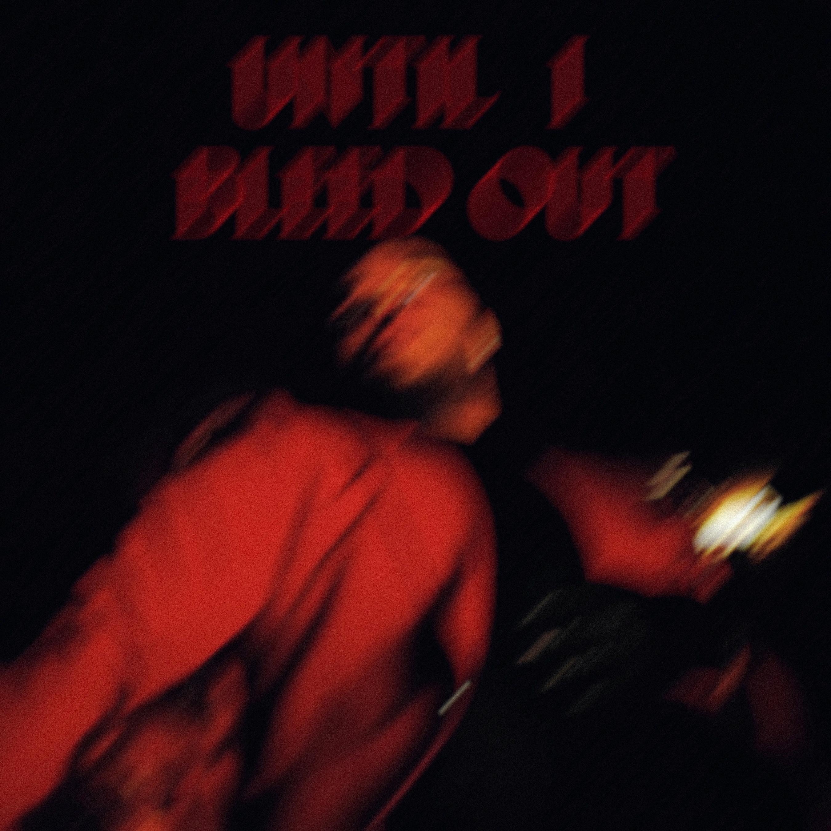 Until I Bleed Out Cover, r