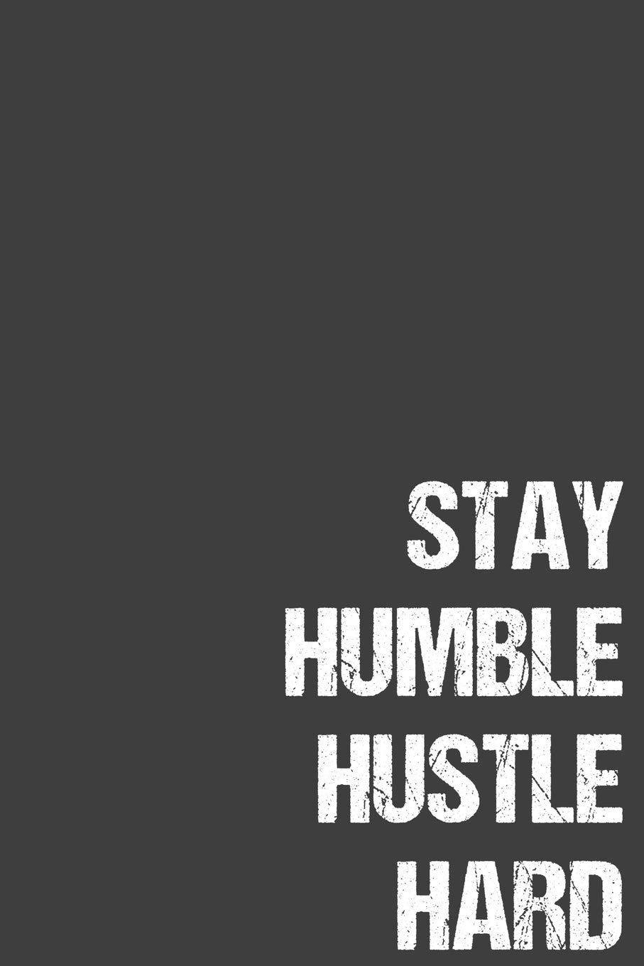 Download Stay Humble Hustle Hard Wall
