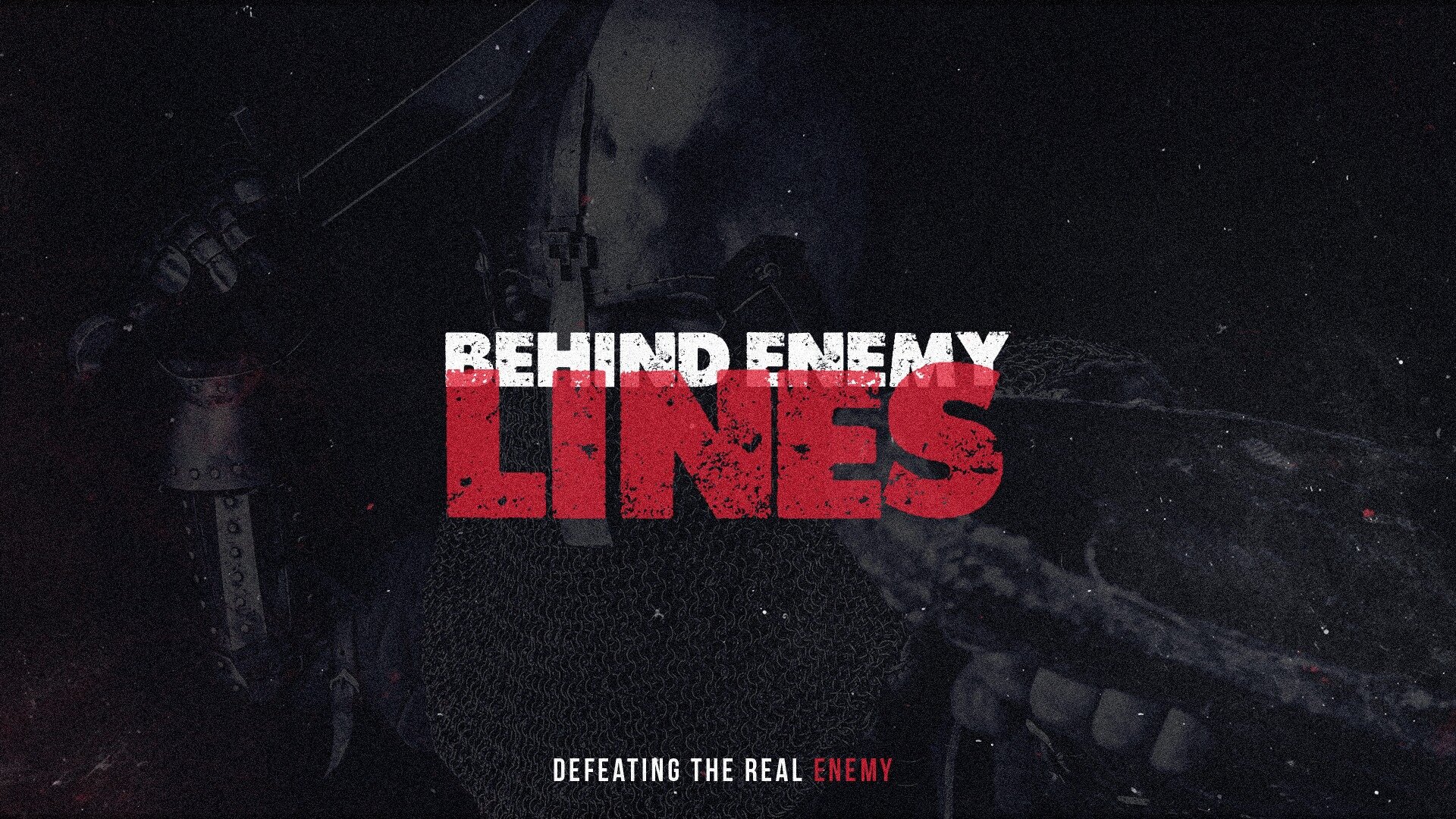 Sermon Series: Behind Enemy Lines