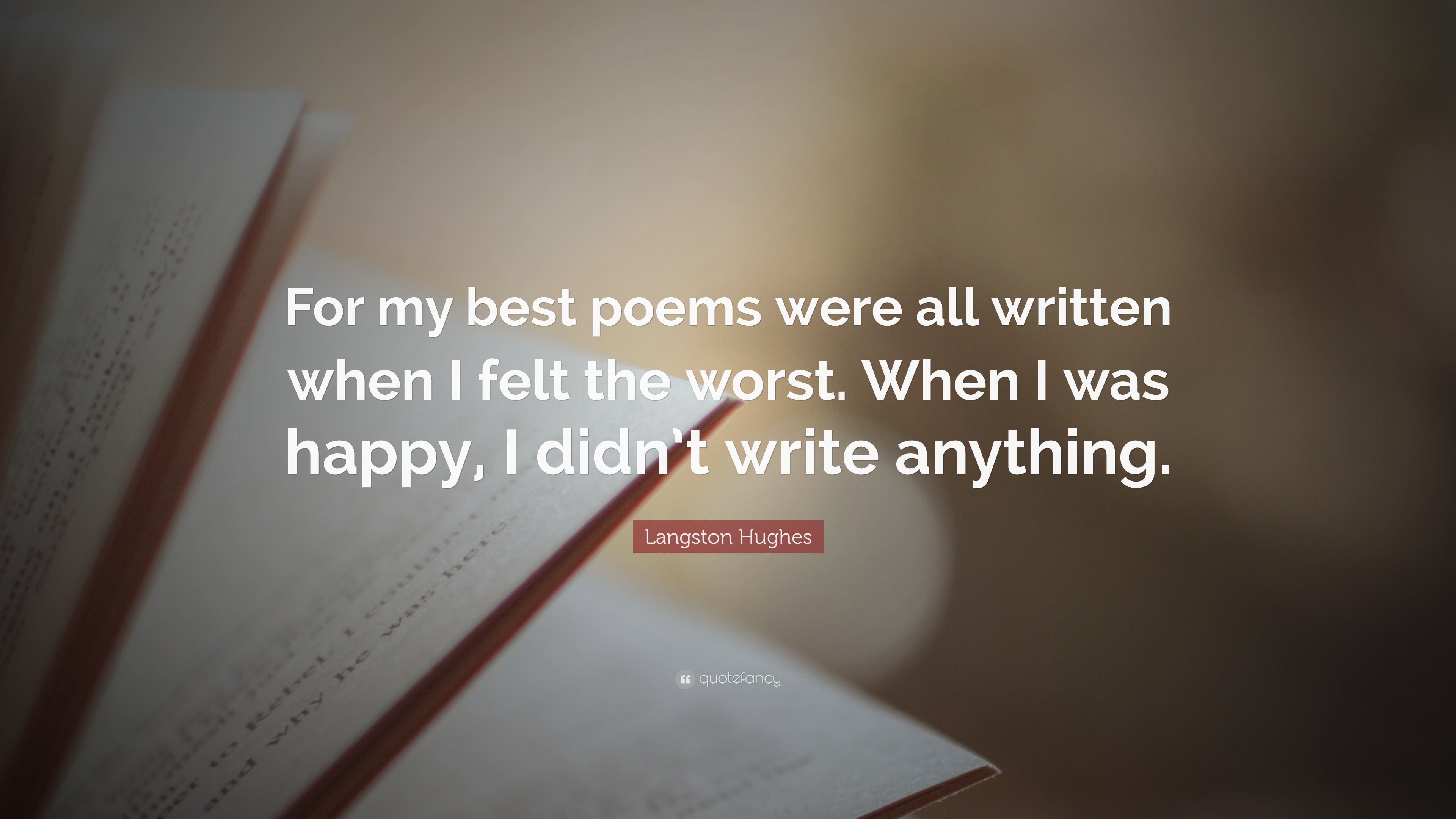 Langston Hughes Quote: “For my best