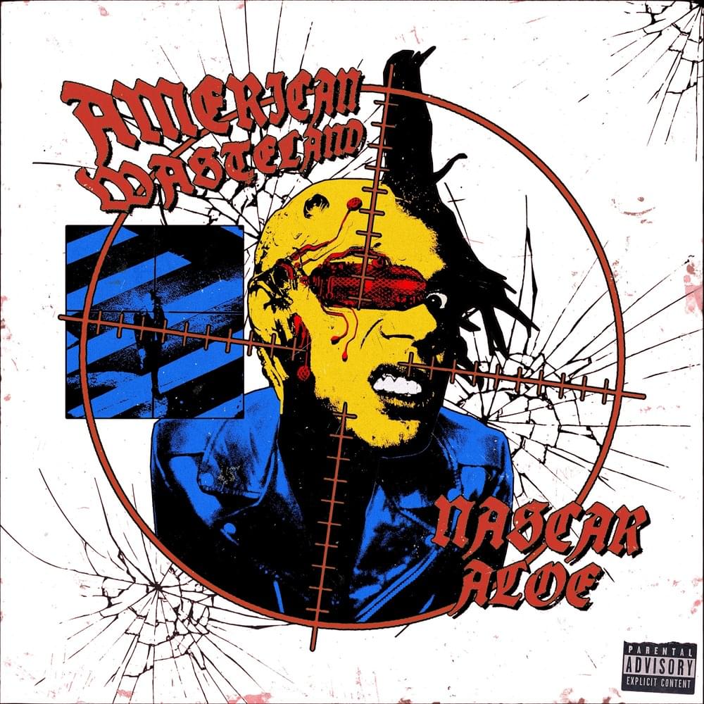 nascar aloe WASTELAND Lyrics