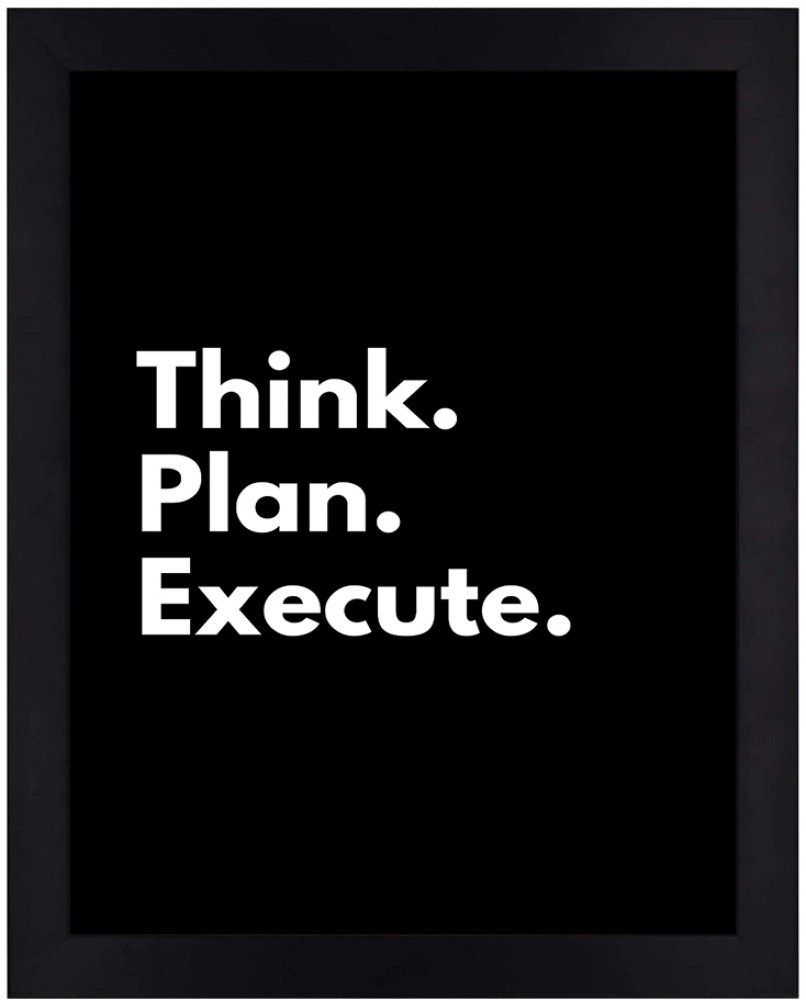 Think Plan Execute Motivational