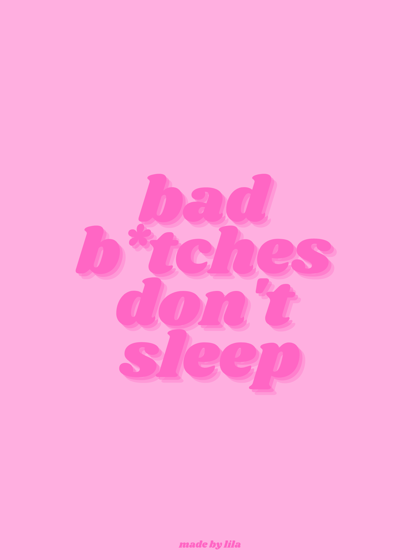 bad b*tches don't sleep poster