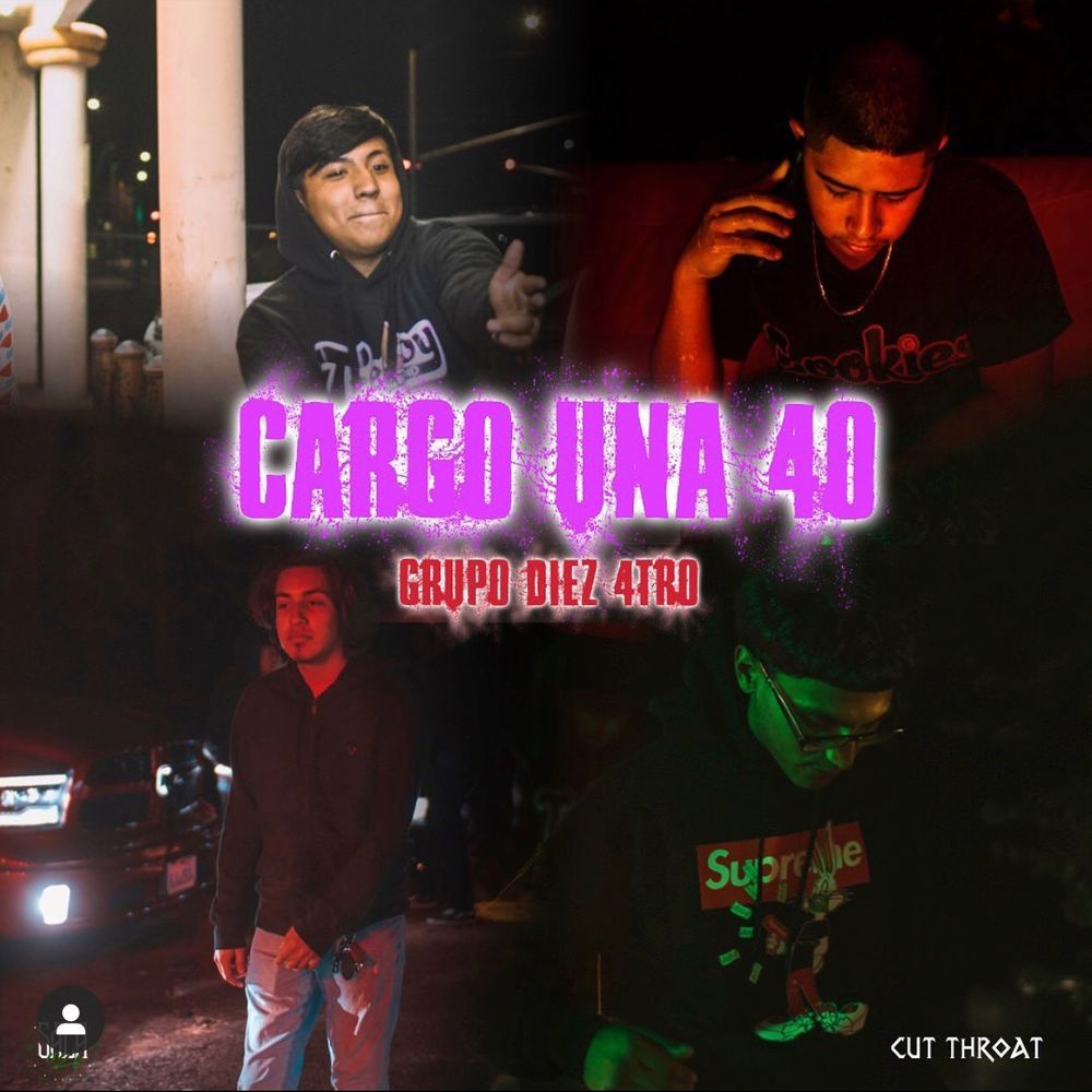 Cargo Una 40 by GRUPO DIEZ 4TRO: Listen