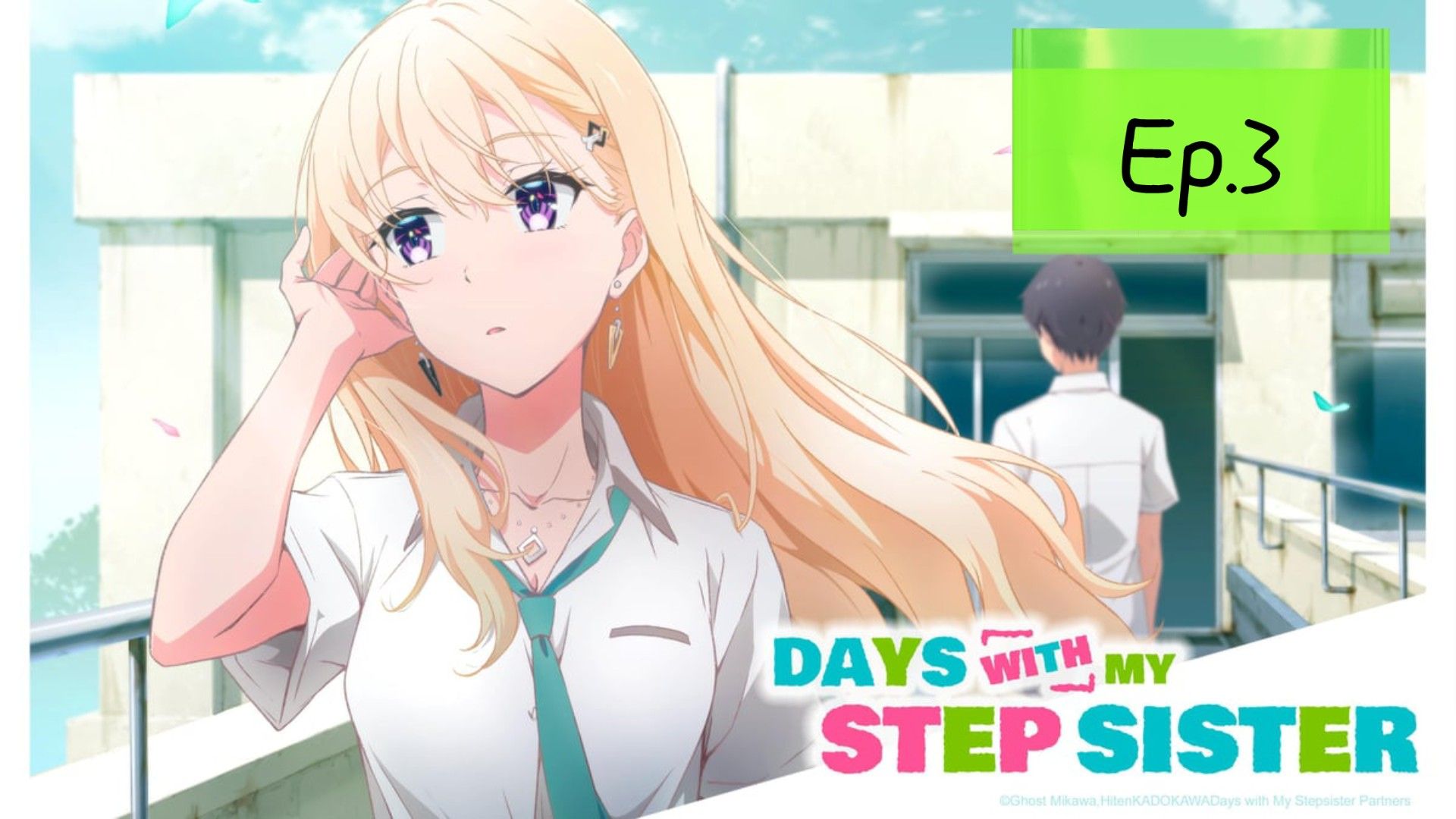 Days With My Stepsister (Episode 3) Eng