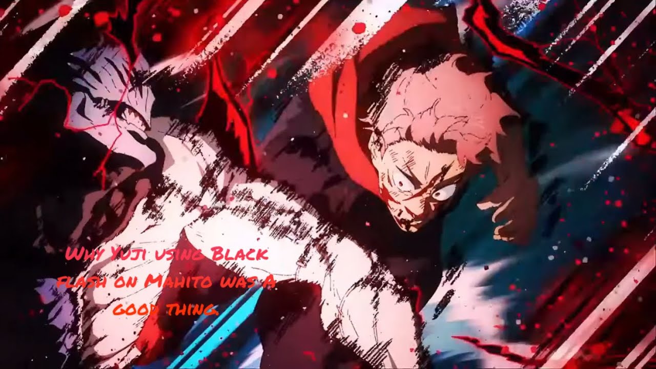 Why Yuji Using Black Flash On Mahito