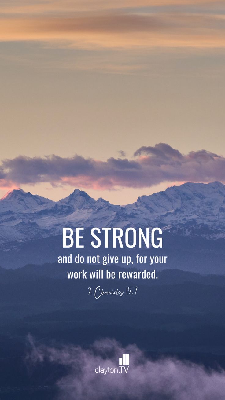 Be Strong. ClaytonTv Bible Verse Wallpaper