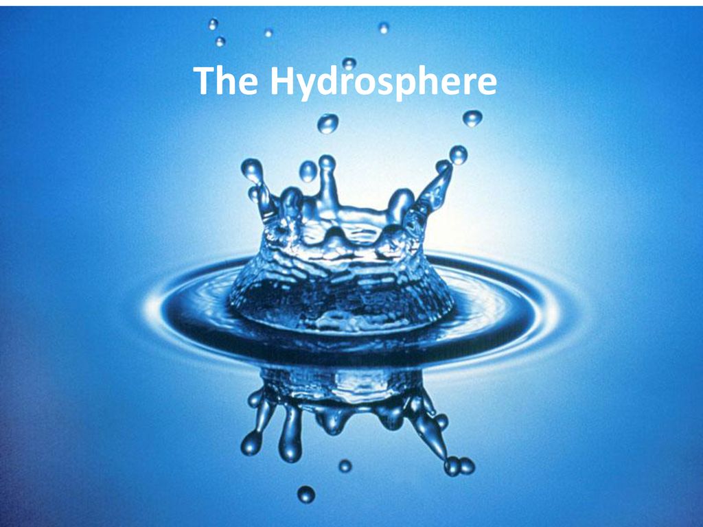 The Hydrosphere