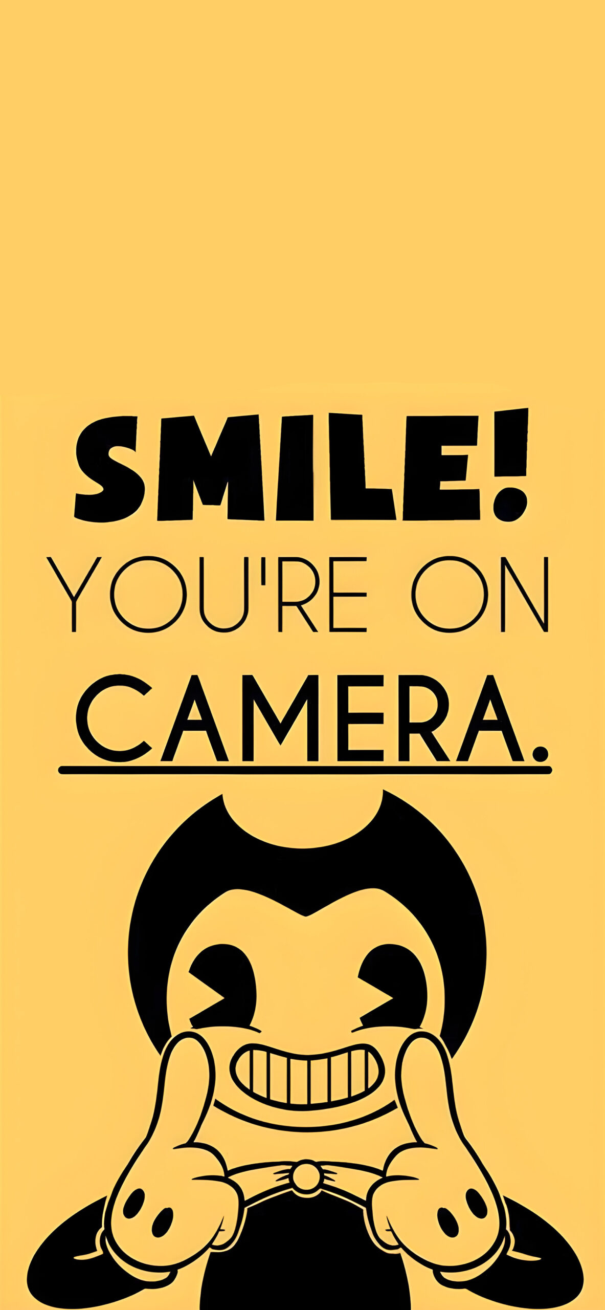 Bendy Smile You're on Camera Wallpaper