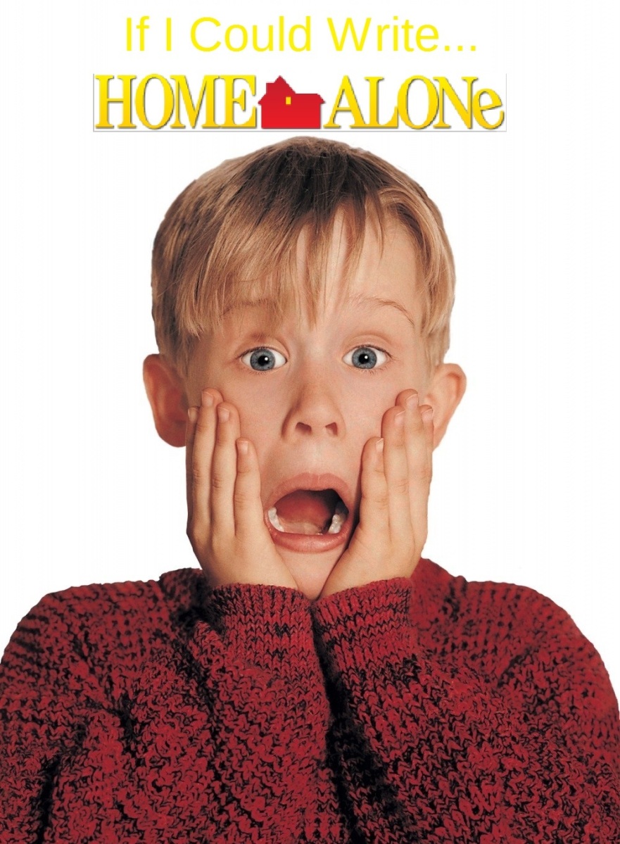 If I Could Write Home Alone!