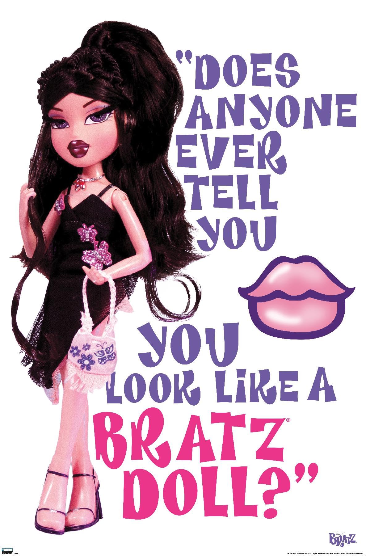 Bratz: Limited Look Like A Bratz Doll Wall Poster, 22.375 inch x 34 inch, Size: 22.375 x 34