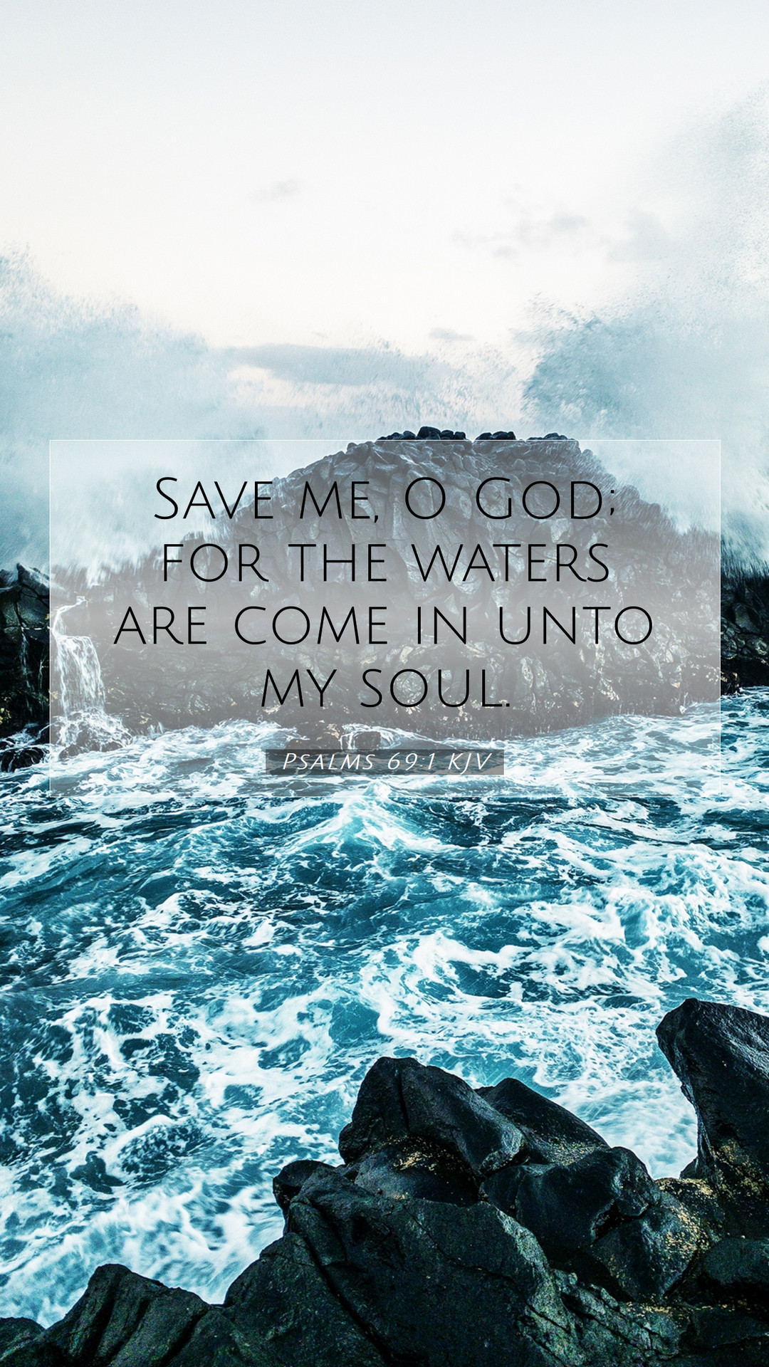 Psalms 69:1 KJV Mobile Phone Wallpaper