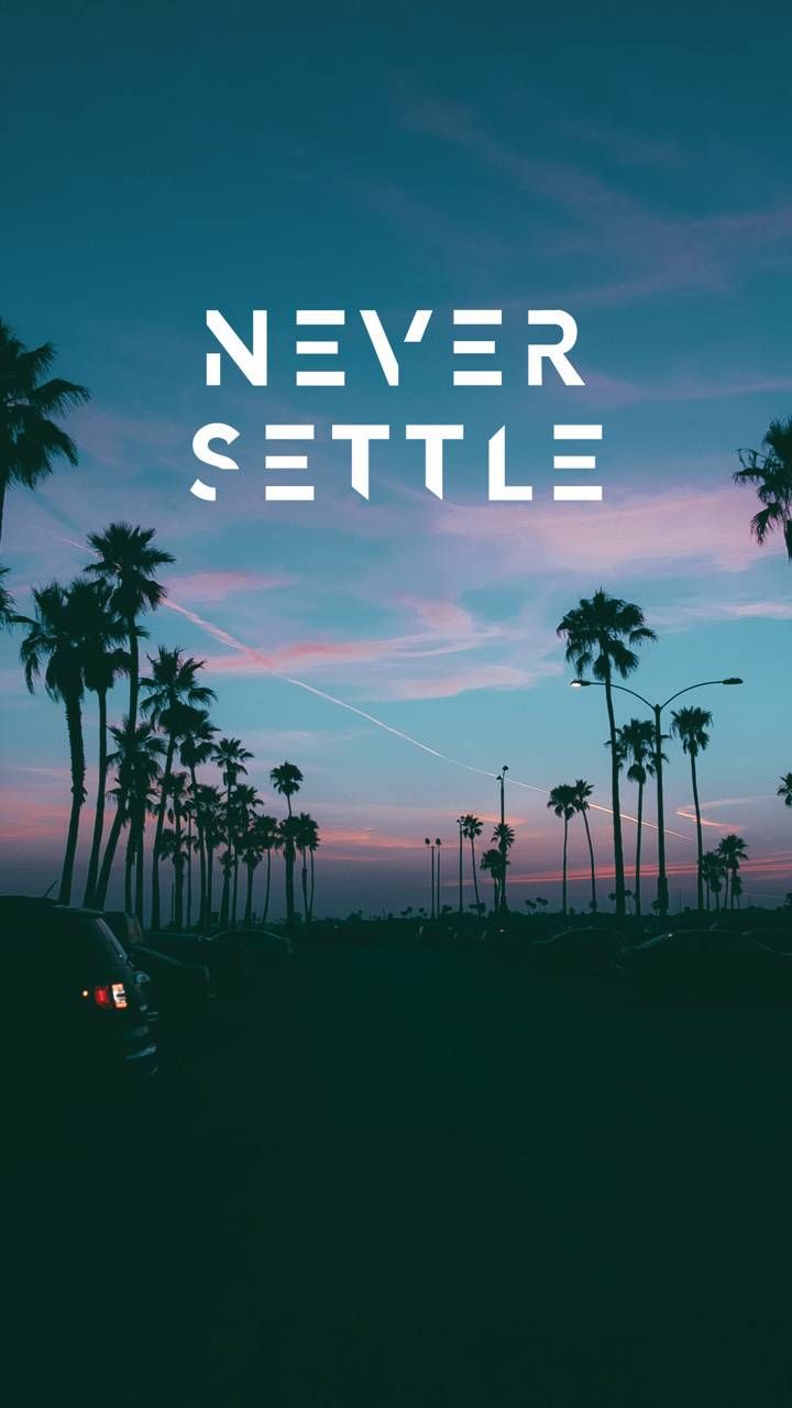 Never Settle wallpaper
