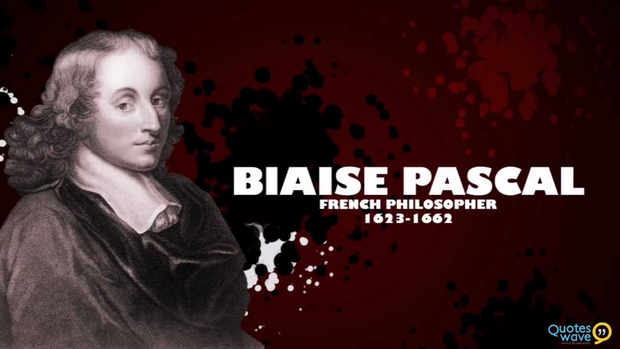 Blaise Pascal Quotes