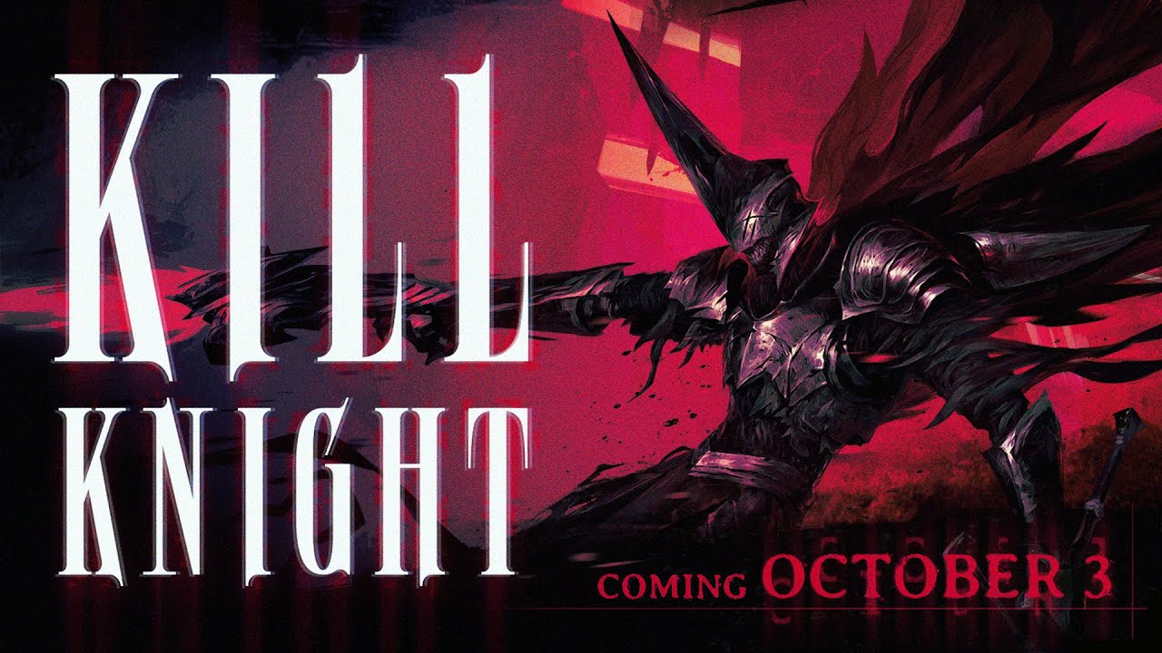 KILL KNIGHT. RELEASE DATE ANNOUNCEMENT