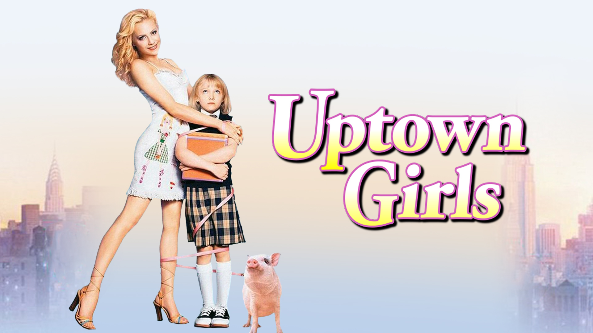 Uptown Girls: An old but beautiful