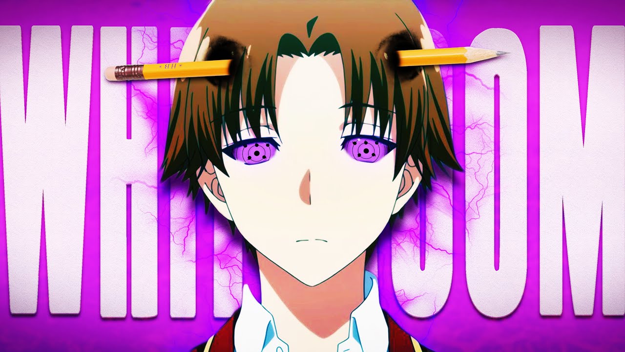 TRAIN Yourself Like AYANOKOJI KIYOTAKA