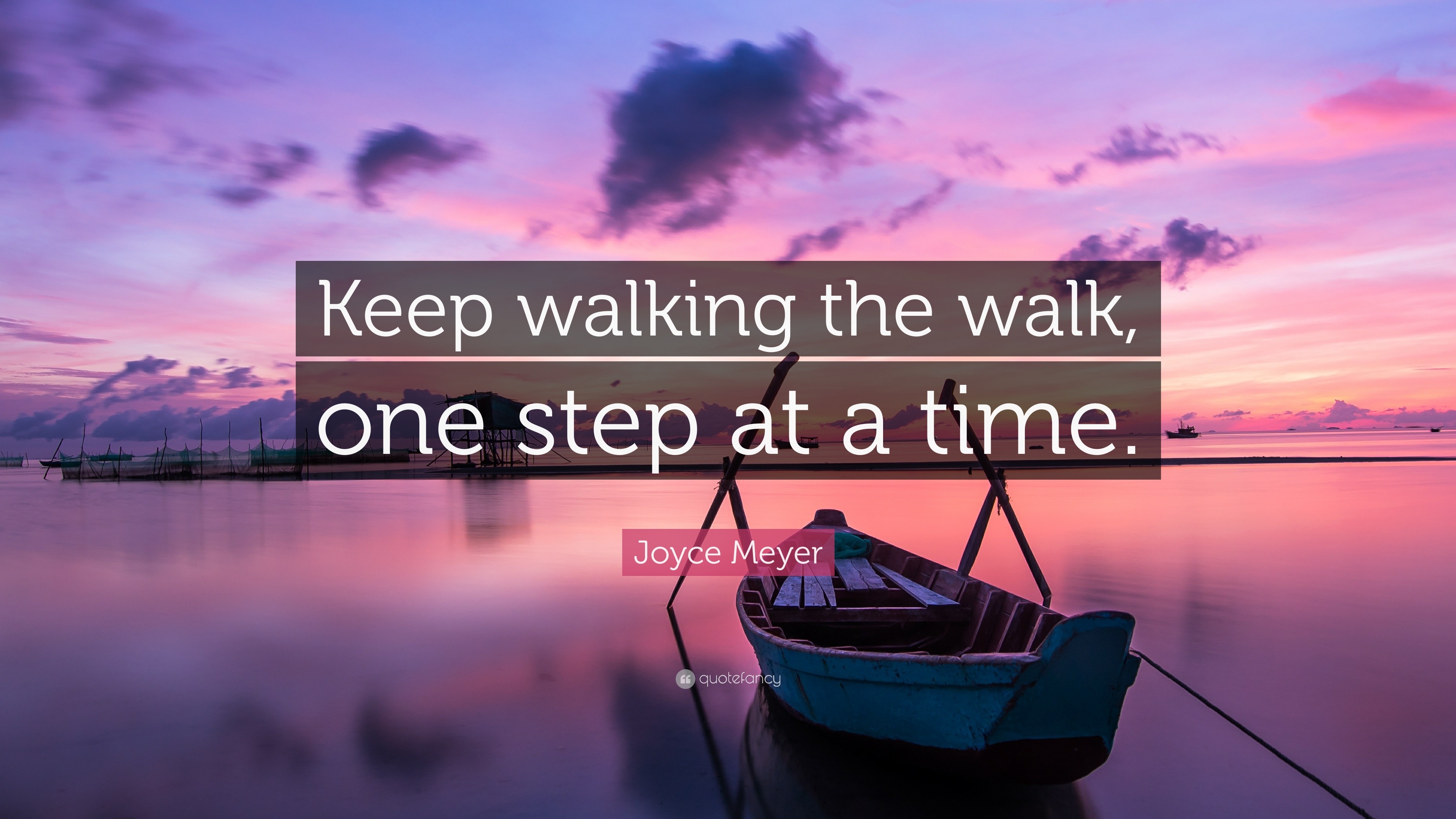 Joyce Meyer Quote: “Keep walking