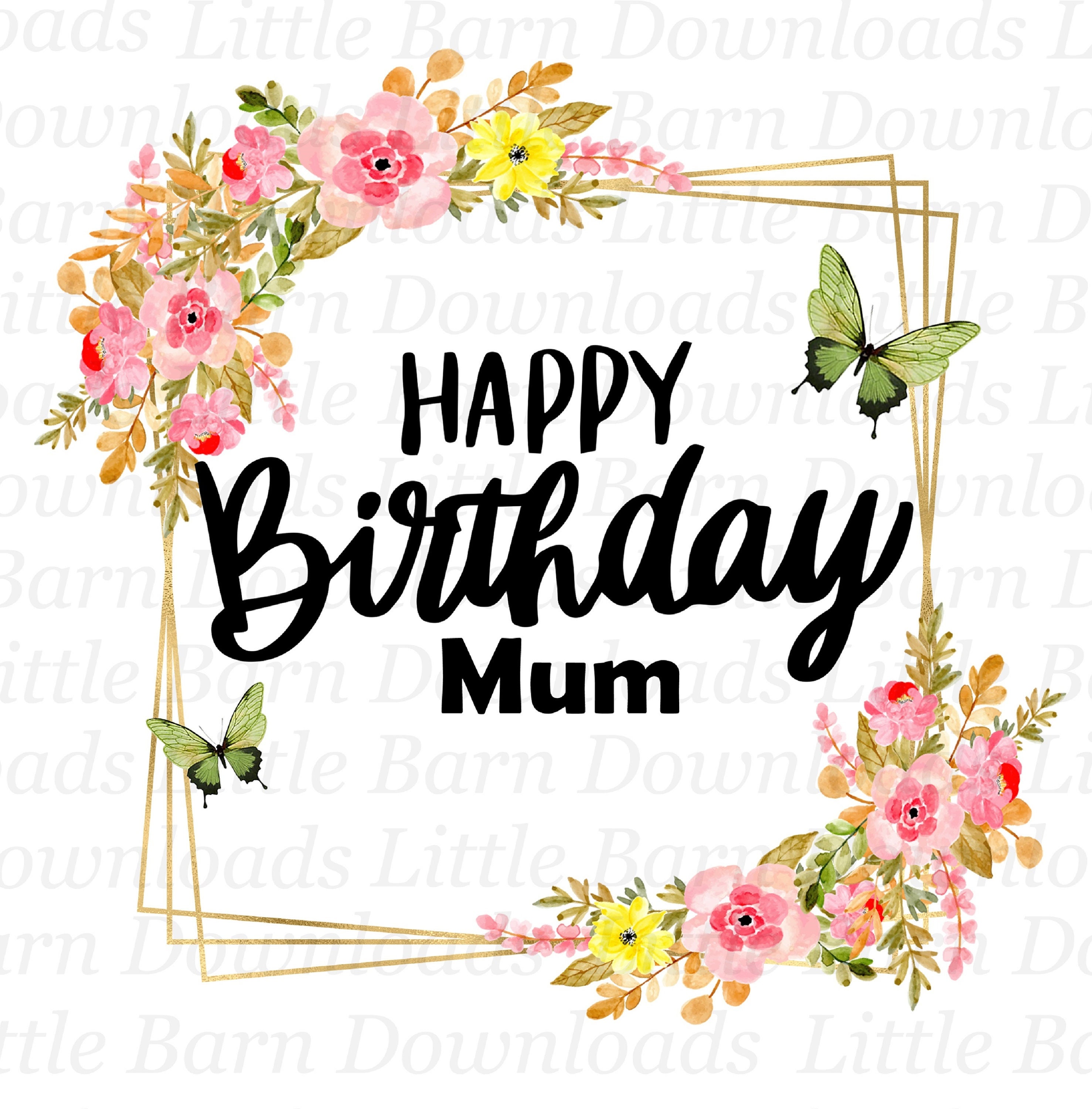 Happy Birthday Mum Pngs, Digital