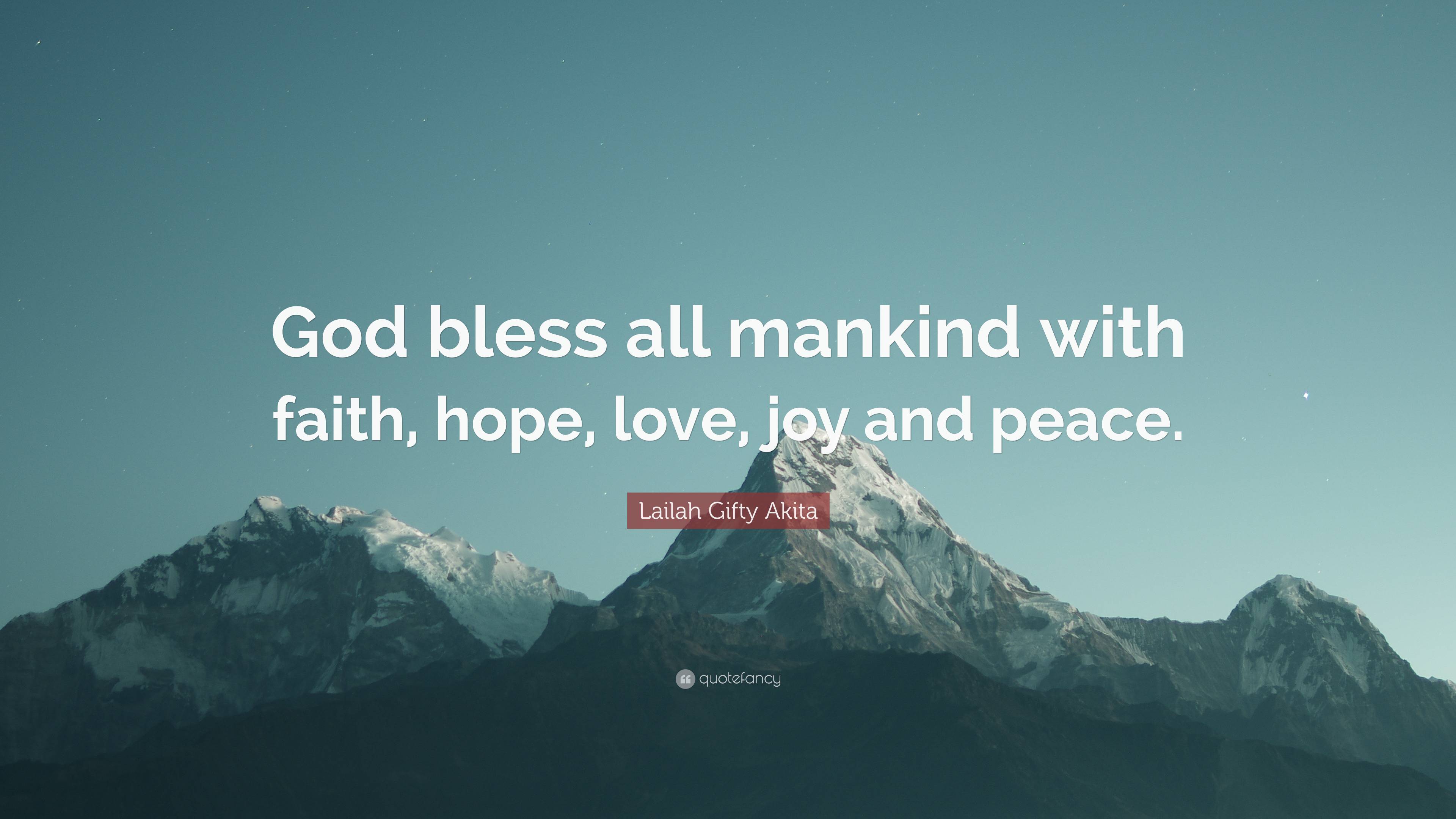 Lailah Gifty Akita Quote: “God bless