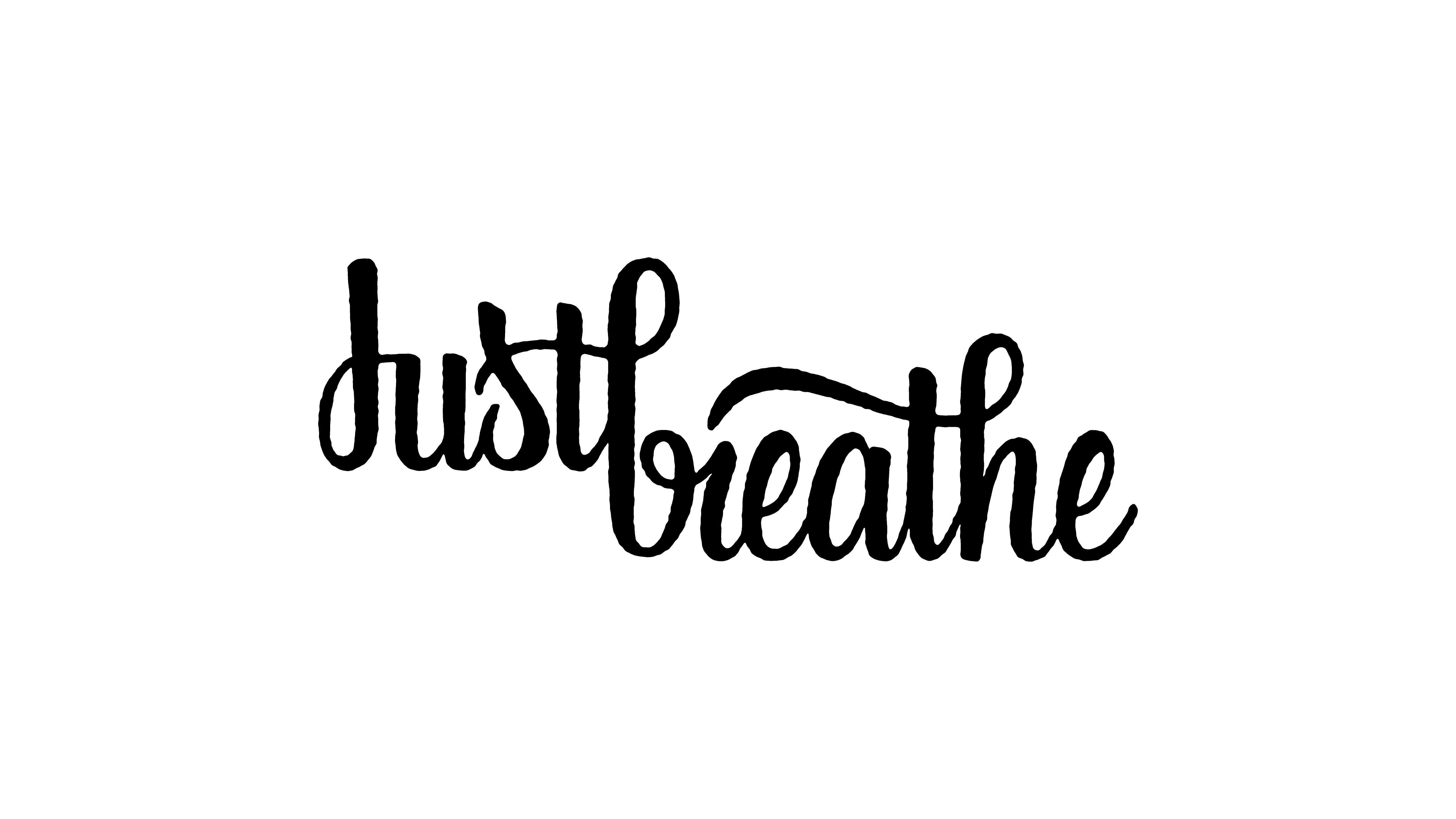 Just Breathe