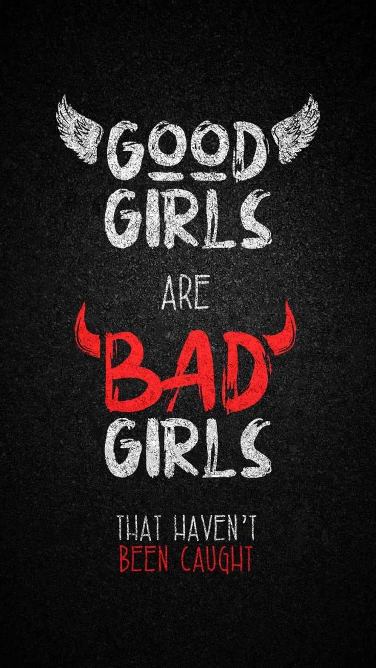 Bad Girls Quote wallpaper iphone