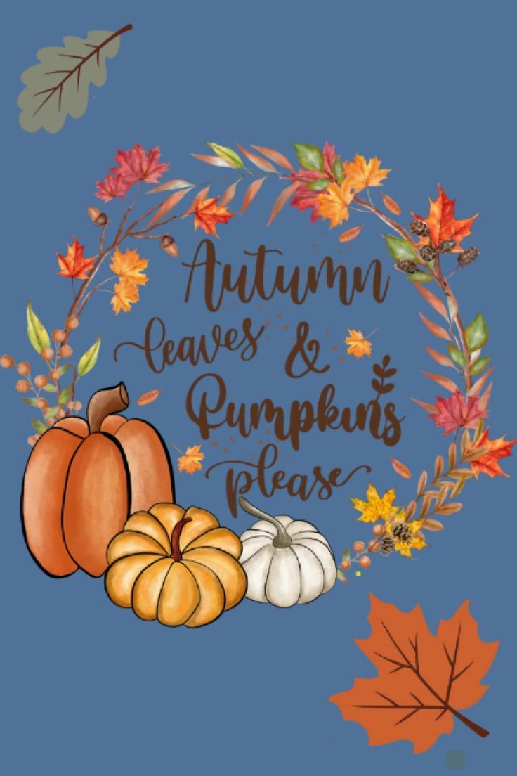 Autumn leaves and pumpkins please: Journal