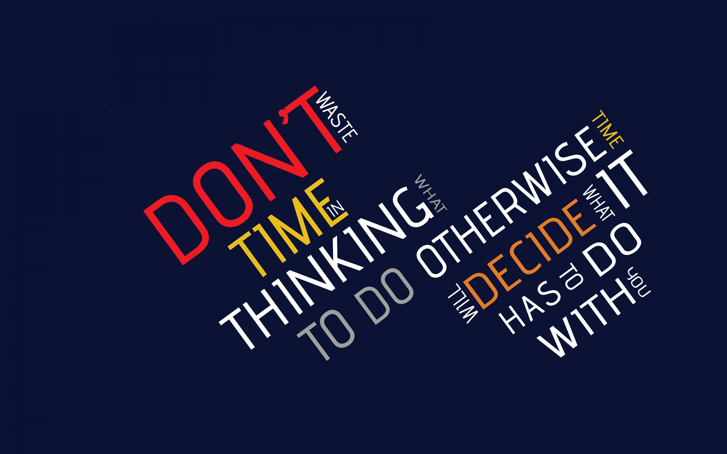 Dont Waste Time Wallpaper 4K, Popular