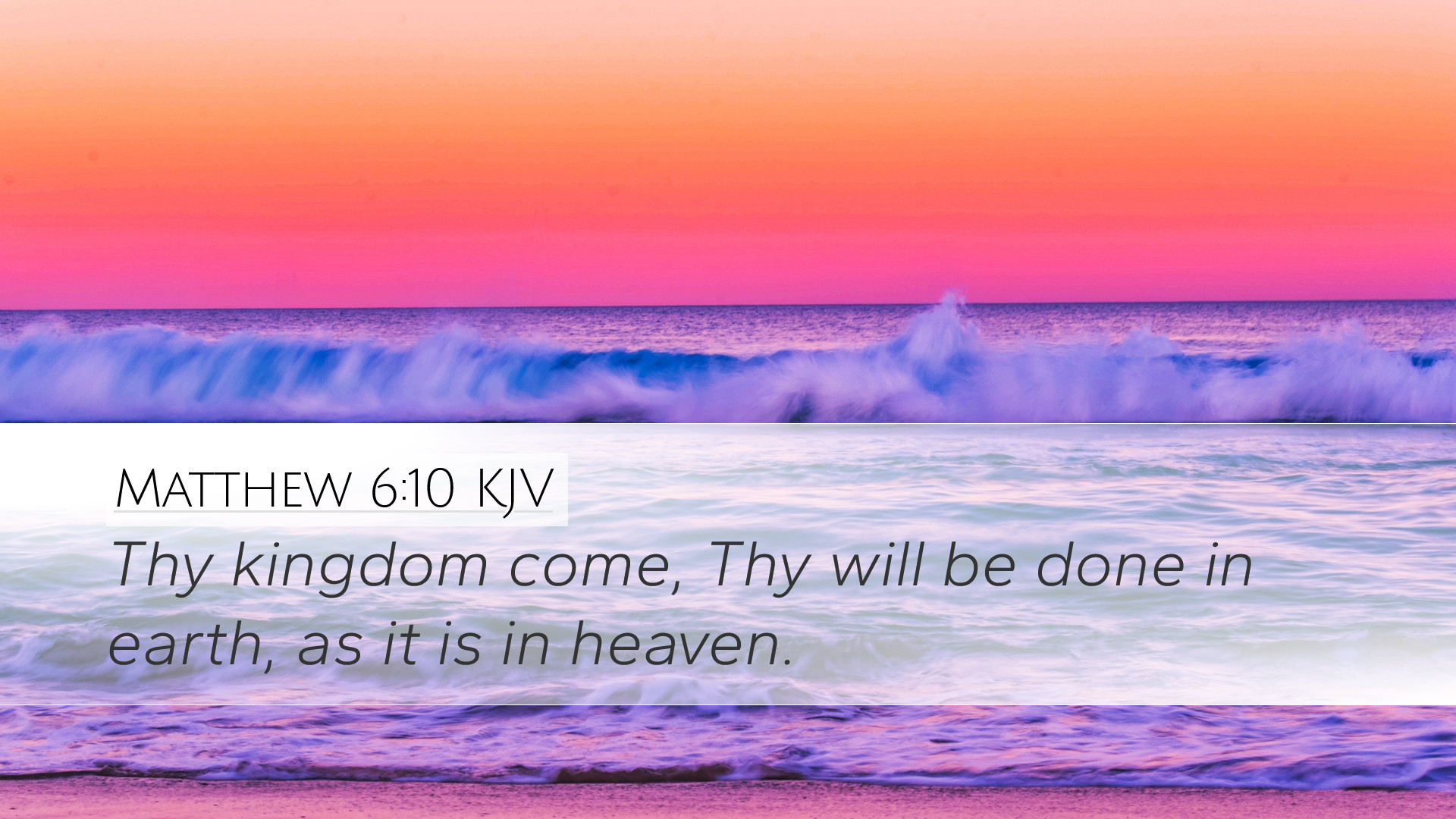 Matthew 6:10 KJV Desktop Wallpaper