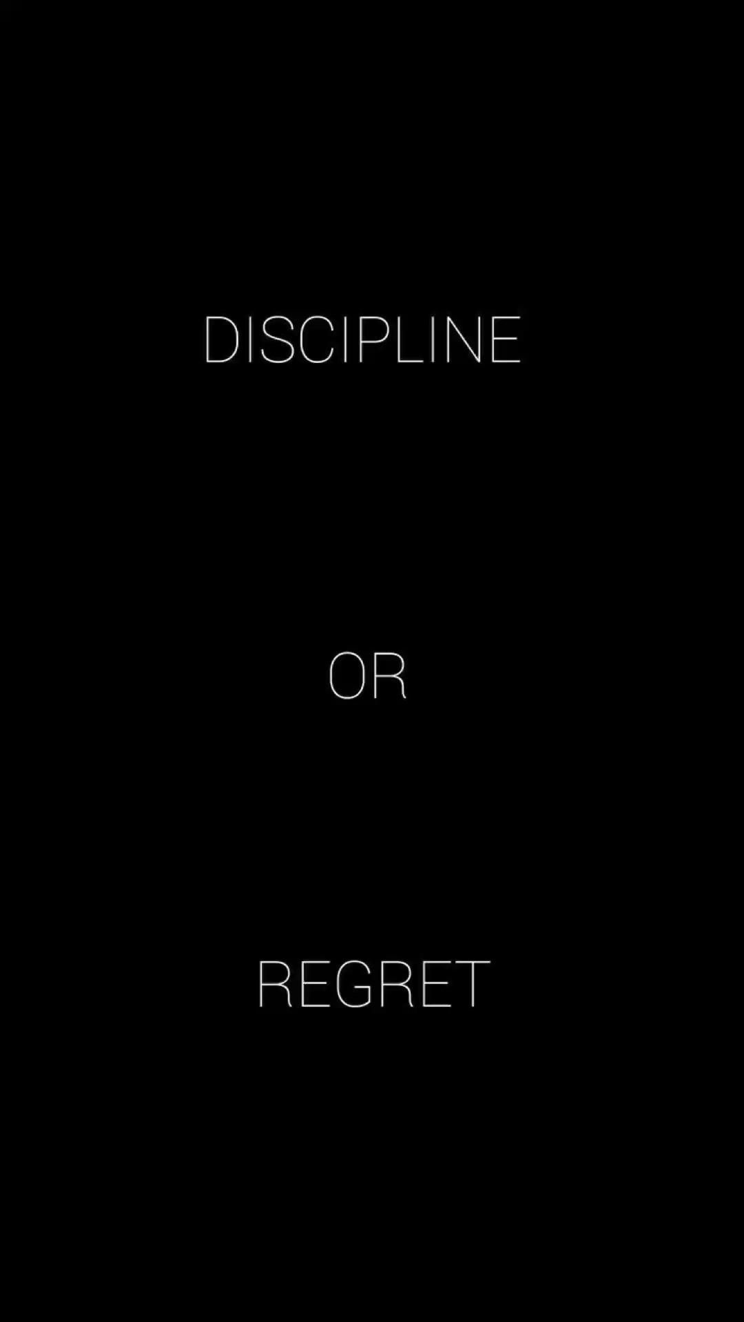 Discipline or regret