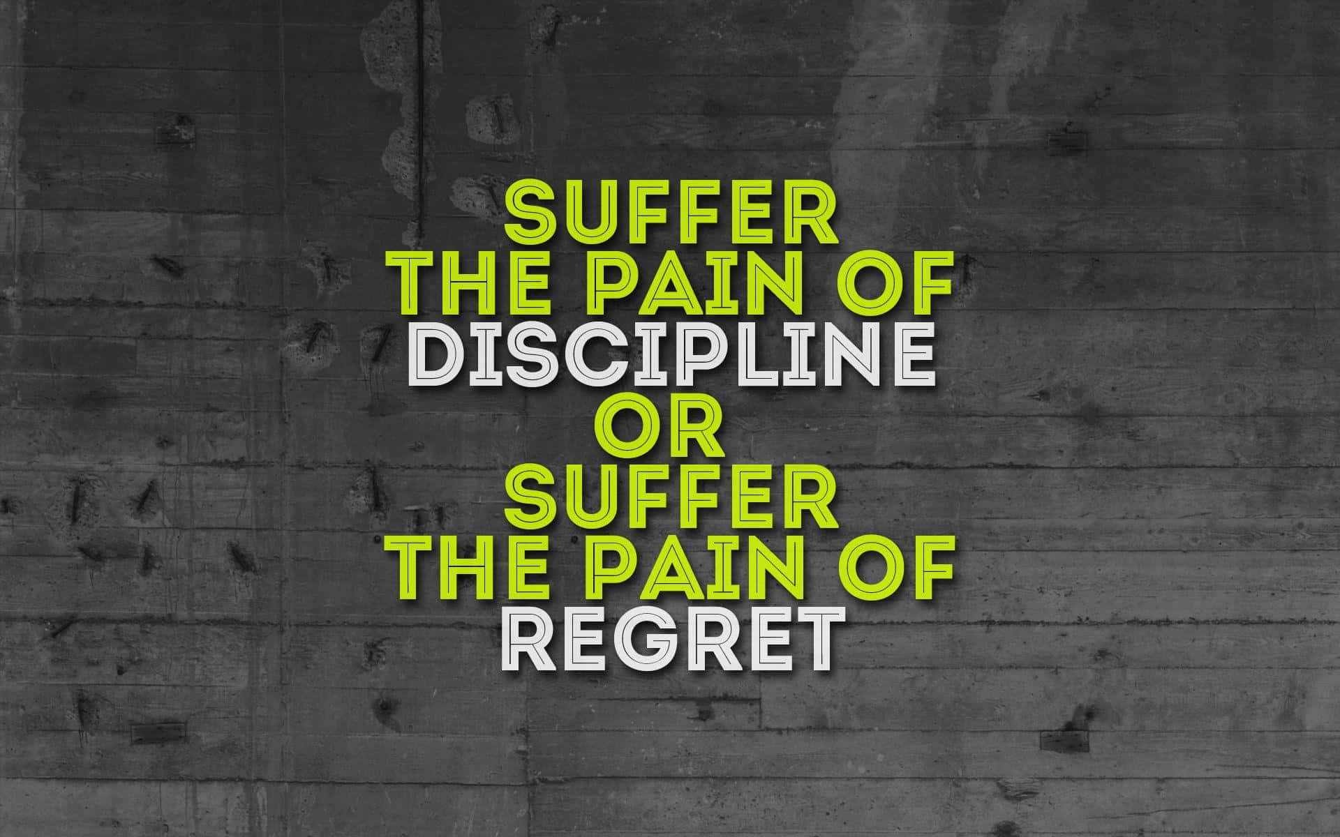 Discipline Wallpaper