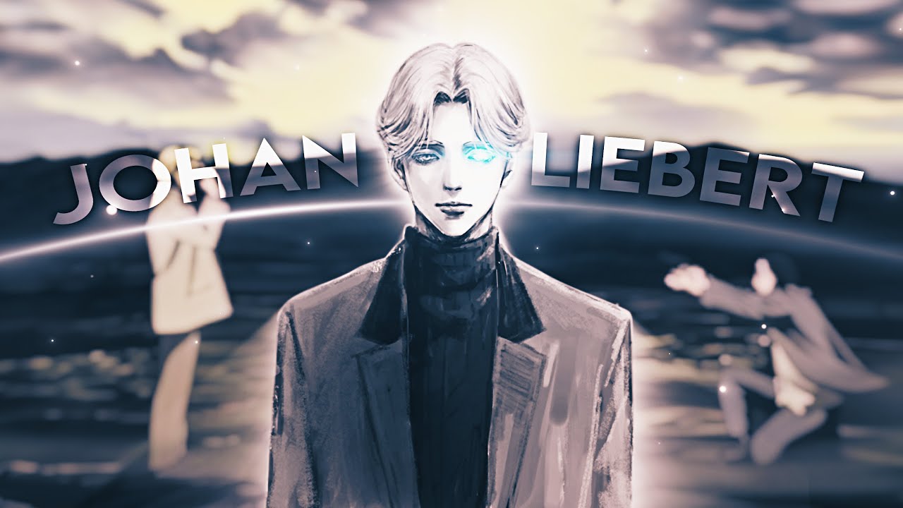 Johan Liebert's Theme「AMV EDIT