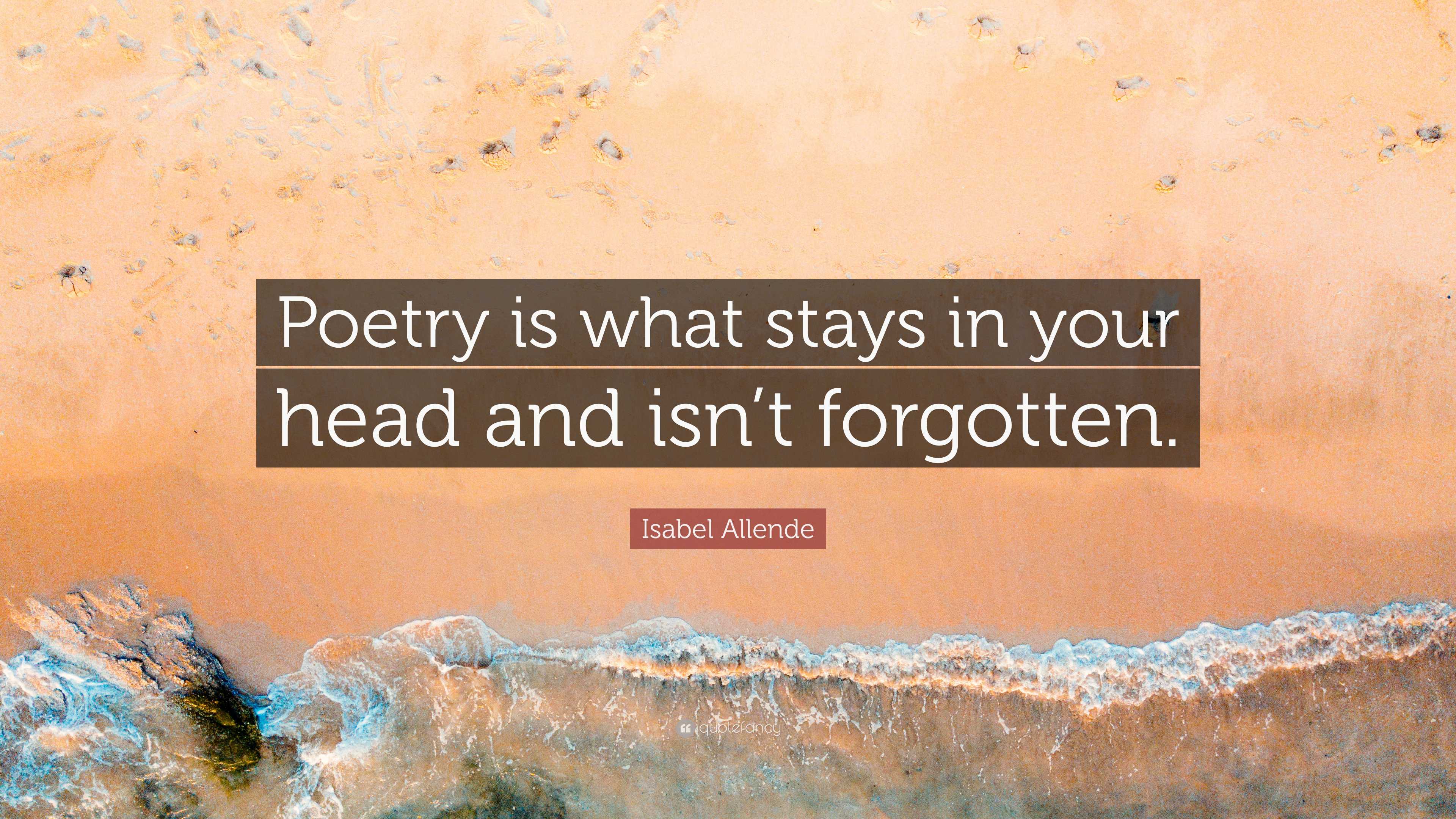 Isabel Allende Quote: “Poetry is what