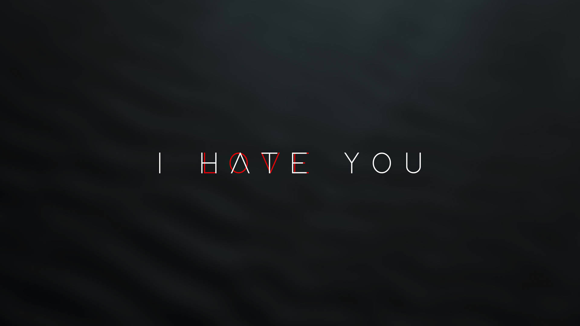 I Hate You With Secret Text Wallpaper
