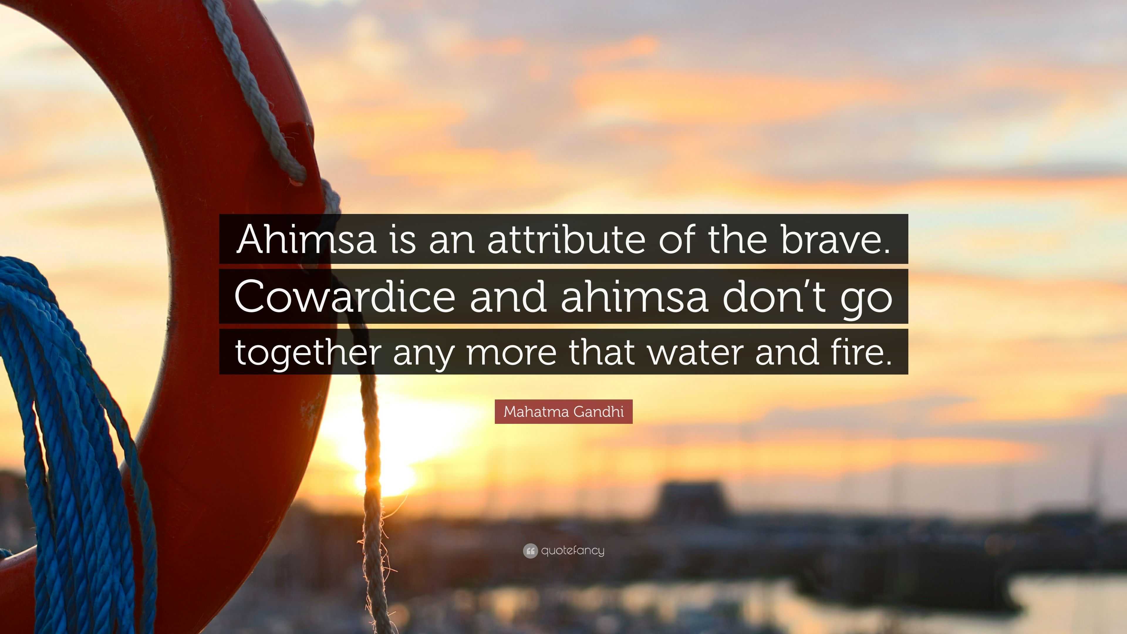 Mahatma Gandhi Quote: “Ahimsa is an